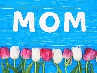 Mom, Tulipany, Deski, Kwiaty, Napis, Dzień Matki