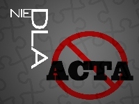 Dla, Nie, ACTA