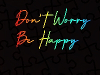 Be Happy, Grafika, Minimalizm, Napis, Nie martw się, Czarne, Tło, Kolorowy Dont Worry, Bądź Szczęśliwy