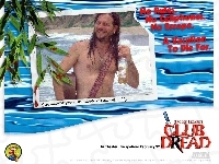 Bill Paxton, Club Dread, butelka