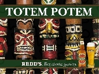 Redds, Piwo, Totem